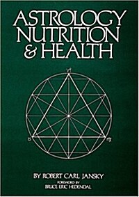 Astrology Nutrition and Health (Paperback)