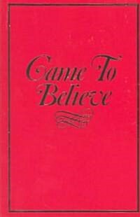 Came to Believe Trade Edition (Paperback)