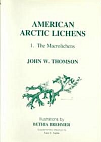 American Arctic Lichens: The Macrolichens (Hardcover)