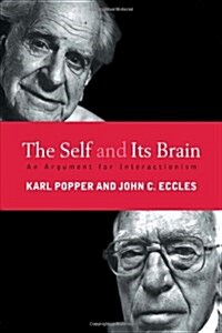 The Self and its Brain : An Argument for Interactionism (Paperback)