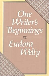 One Writers Beginnings (Hardcover)