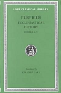 Ecclesiastical History, Volume I: Books 1-5 (Hardcover)