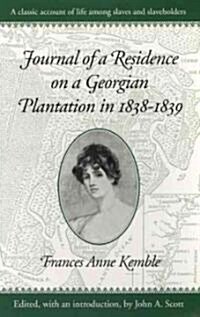 Journal of a Residence on a Georgian Plantation in 1838-1839 (Paperback, Revised)