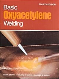 Basic Oxyacetylene Welding (Paperback, 4th, Subsequent)