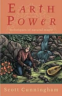 Earth Power: Techniques of Natural Magic (Paperback)