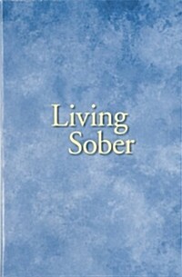 Living Sober Trade Edition (Paperback)