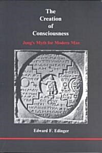Creation of Consciousness (Paperback)