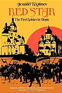 Red Star: The First Bolshevik Utopia (Paperback)