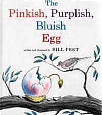 The Pinkish, Purplish, Bluish Egg (Paperback, Reprint)