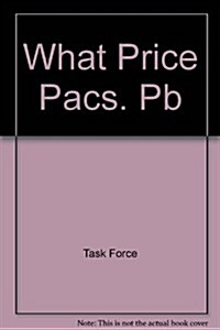 What Price Pacs (Paperback)