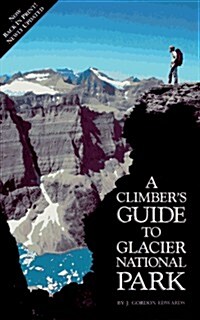 Climbers Guide to Glacier National Park (Paperback, 2)