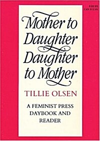 Mother to Daughter, Daughter to Mother: A Daybook and Reader (Paperback)
