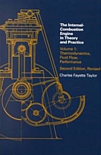Internal Combustion Engine in Theory and Practice, Second Edition, Revised, Volume 1: Thermodynamics, Fluid Flow, Performance (Paperback, 2, Revised)