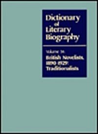 Dlb 34: British Novelists 1890-1929: Traditionalists (Hardcover)