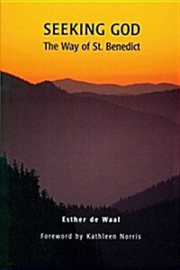 Seeking God: The Way of St. Benedict (Paperback, 2)