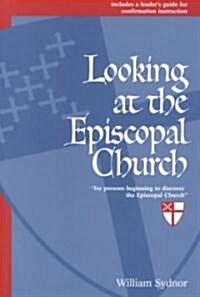Looking at the Episcopal Church (Paperback)