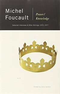 Power/Knowledge: Selected Interviews and Other Writings, 1972-1977 (Paperback)