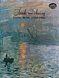Claude Debussy Piano Music 1888-1905 (Paperback, 5, Revised)