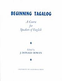Beginning Tagalog: A Course for Speakers of English (Paperback)
