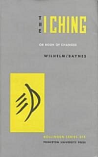 The I Ching or Book of Changes (Hardcover, 3, Reformatted)