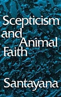 Scepticism and Animal Faith (Paperback)