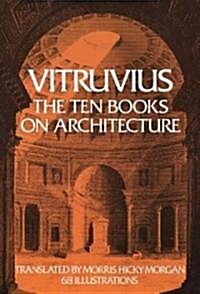 The Ten Books on Architecture: Volume 1 (Paperback)