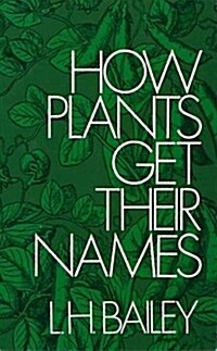 How Plants Get Their Names (Paperback, 2, Revised)