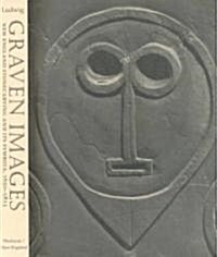 Graven Images: New England Stonecarving and Its Symbols, 1650-1815 (Paperback, 3, New Preface in)