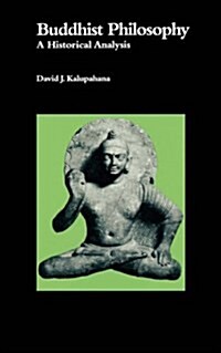 Buddhist Philosophy: A Historical Analysis (Paperback)