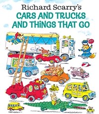 (Richard Scarry's)cars and trucks and things that go