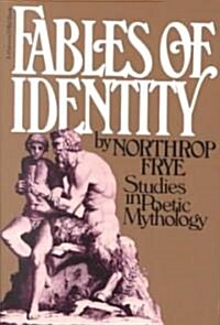 Fables of Identity: Studies in Poetic Mythology (Paperback)
