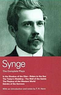 Synge: Complete Plays : In the Shadow of the Glen; Riders to the Sea; The Tinkers Wedding; The Well of the Saints; The Playboy of the Western World;  (Paperback)