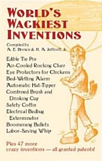 Worlds Wackiest Inventions (Paperback)