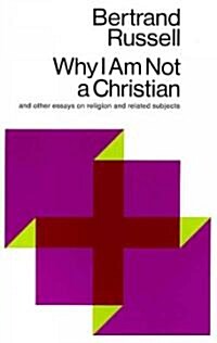 [중고] Why I Am Not a Christian: And Other Essays on Religion and Related Subjects (Paperback)