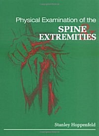 Physical Examination of the Spine and Extremities (Hardcover)