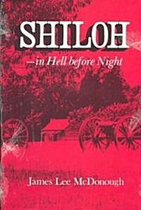 Shiloh--In Hell Before Night (Paperback, First Edition)
