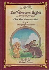 The Velveteen Rabbit Or, How Toys Become Real (Hardcover)