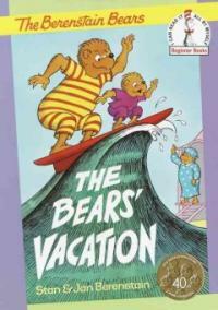 (The)Berenstain Bears the Bears' Vacation