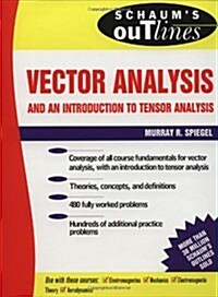 Schaums Outline of Theory and Problems of Vector Analysis and an Introduction to Tensor Analysis (Paperback)