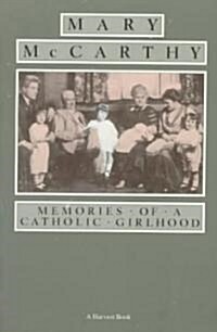 Memories of a Catholic Girlhood (Paperback)