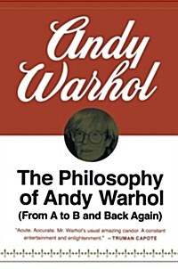 The Philosophy of Andy Warhol: From A to B and Back Again (Paperback)