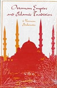 Ottoman Empire and Islamic Tradition (Paperback)