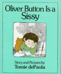 Oliver Button Is a Sissy (School & Library)