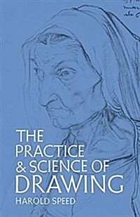 The Practice and Science of Drawing (Paperback, 3, Revised)