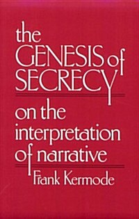 The Genesis of Secrecy: On the Interpretation of Narrative (Paperback, Revised)