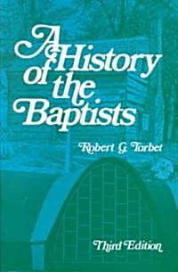 A History of the Baptists (Hardcover, 3, Updated?)