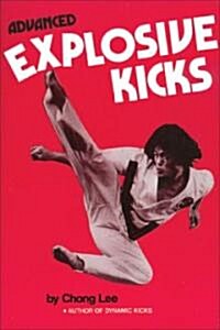 Advanced Explosive Kicks (Paperback)