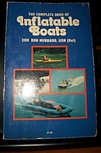 The Complete Book of Inflatable Boats (Paperback)