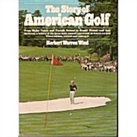 The Story of American Golf (Hardcover, 3rd, Revised)