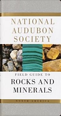 National Audubon Society Field Guide to Rocks and Minerals: North America (Hardcover)